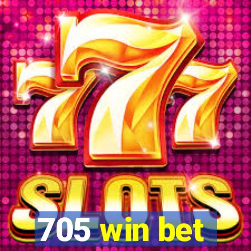 705 win bet